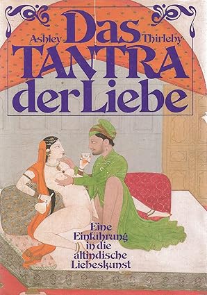 Buchcover: Ashley Thirleby – Das Tantra der Liebe